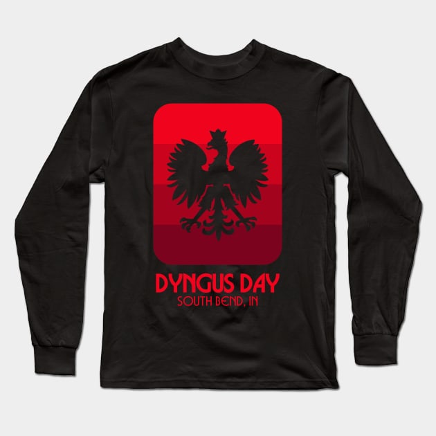 Dyngus Day South Bend Indiana Long Sleeve T-Shirt by PodDesignShop